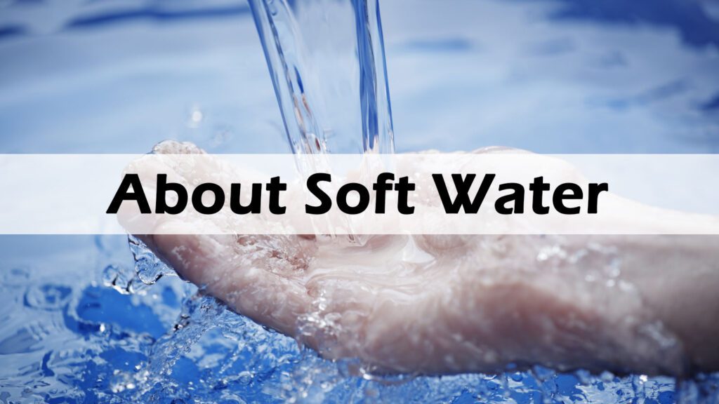 About Soft Water